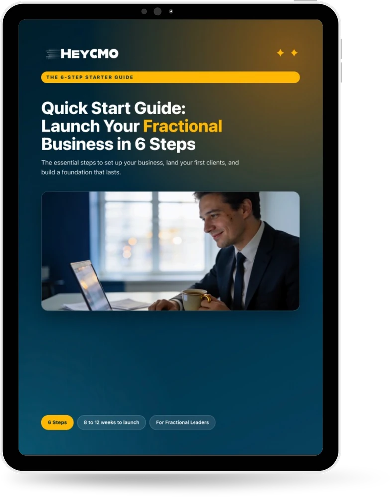 Hey CMO Quick Start Guide shown on a tablet, launch your Fractional business in 6 steps